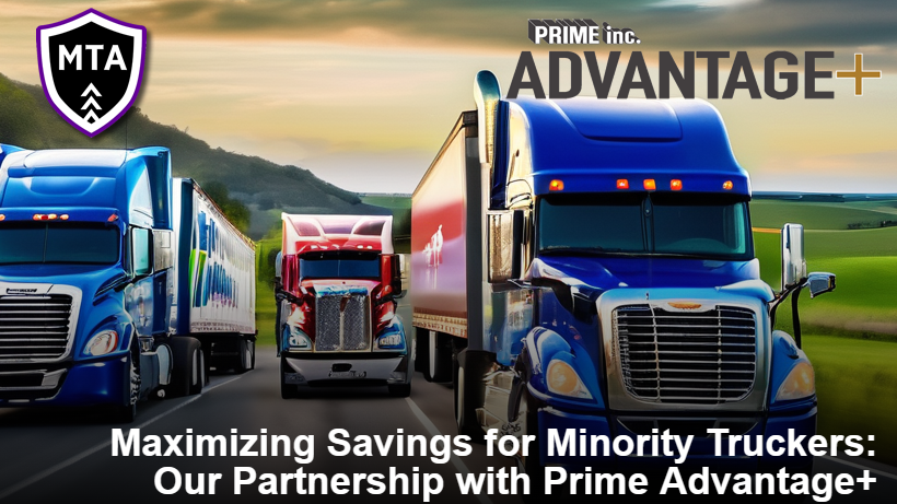 Maximizing Savings for Minority Truckers: Our Partnership with Prime Advantage+